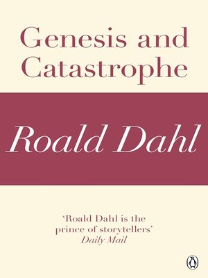 cover image of Genesis and Catastrophe (A Roald Dahl Short Story)
